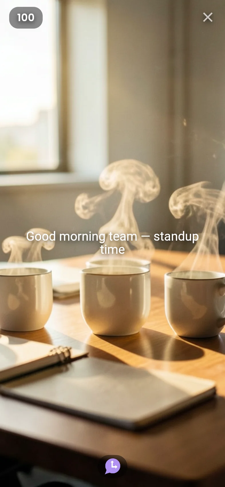 Moment: good morning team