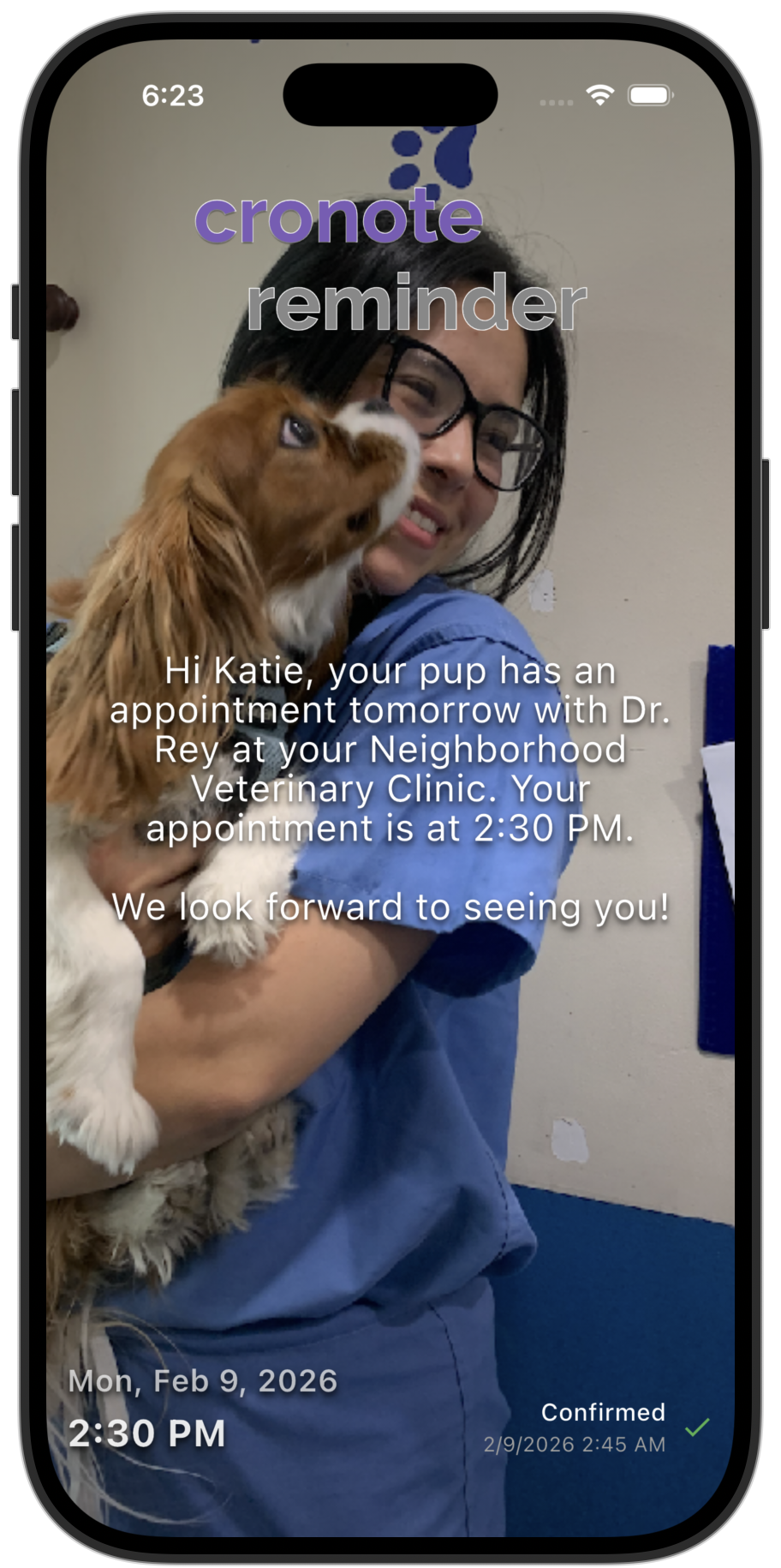 A Cronote appointment reminder on iPhone showing a personalized vet clinic reminder with photo